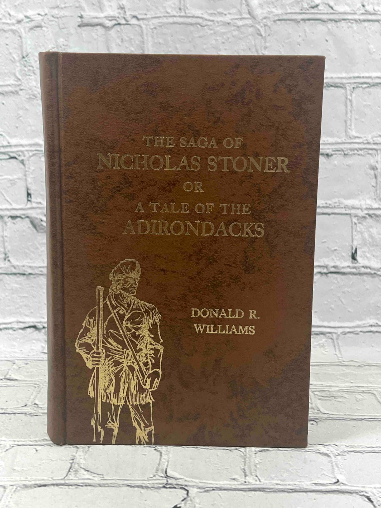 The Saga of Nicholas Stoner, or A Tale of the Adirondacks (Signed)