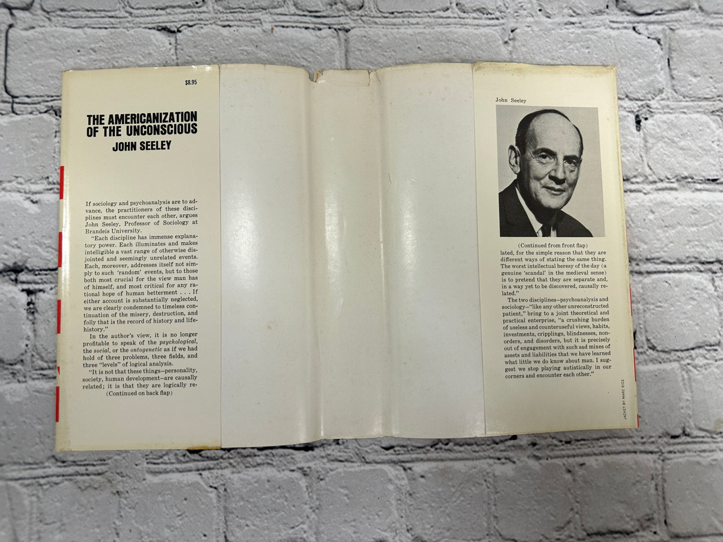 The Americanization of the Unconscious, by John R. Seeley [1967 · 1st edition]