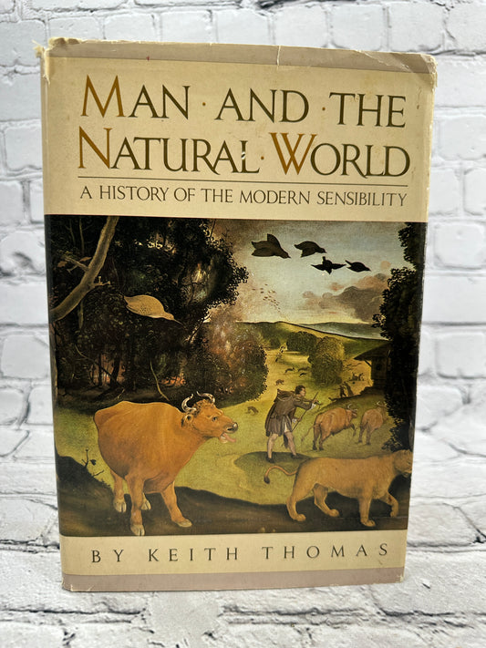 Man and the Natural World: Changing Attitudes.. by Keith Thomas [1983 · 1st Ed]
