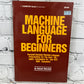 Compute!'s 6502 Machine Language for Beginners R. Mansfield [1st Ed. · 1983]