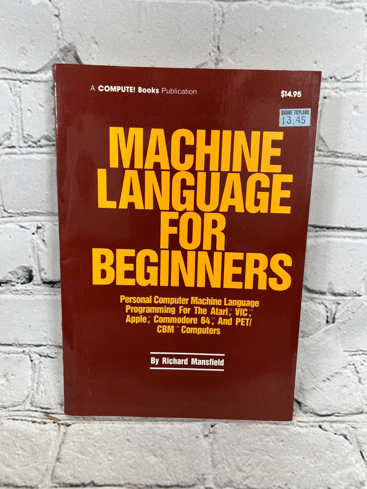 Compute!'s 6502 Machine Language for Beginners R. Mansfield [1st Ed. · 1983]