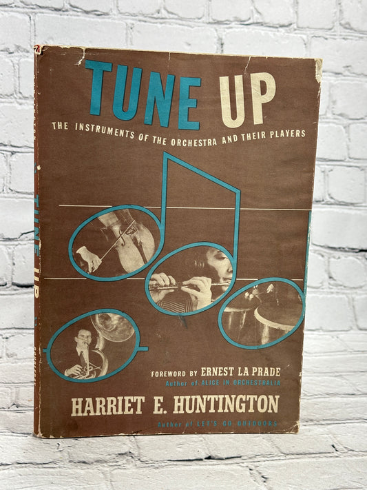 Tune Up: Instruments of the Orchestra and Their Players by Harriet Huntington