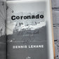 Coronado: Stories by Dennis Lehane [Signed · 1st Ed. · 1st Print · 2006]