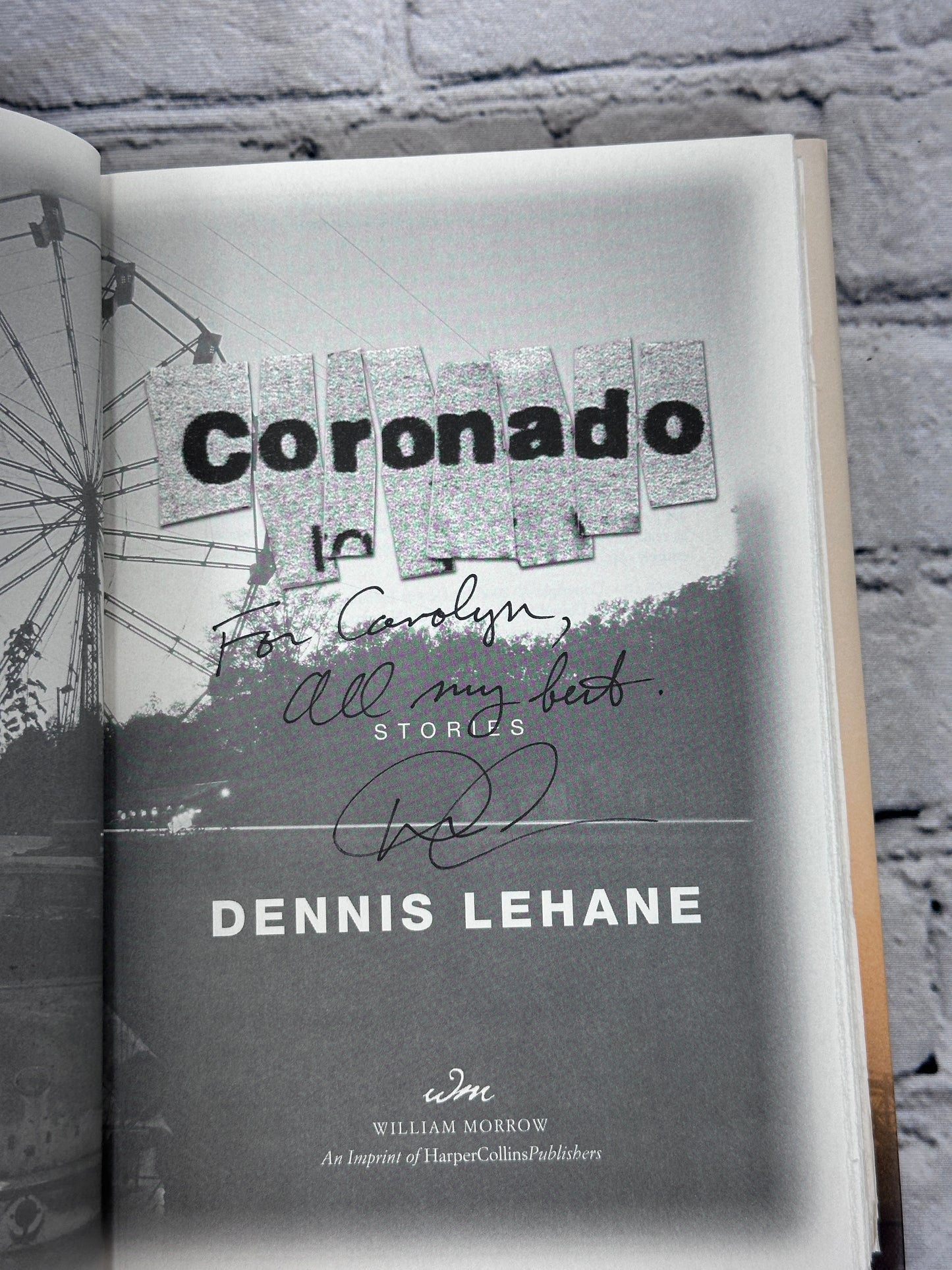 Coronado: Stories by Dennis Lehane [Signed · 1st Ed. · 1st Print · 2006]