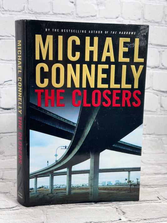 The Closers by Michael Connelly [1st Ed. · 1st Print · 2005]