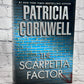 The Scarpetta Factor By Patricia Cornwell [1st Ed. · 1st Print· 2009]