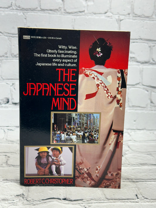 The Japanese Mind by Robert C. Christopher [1984]