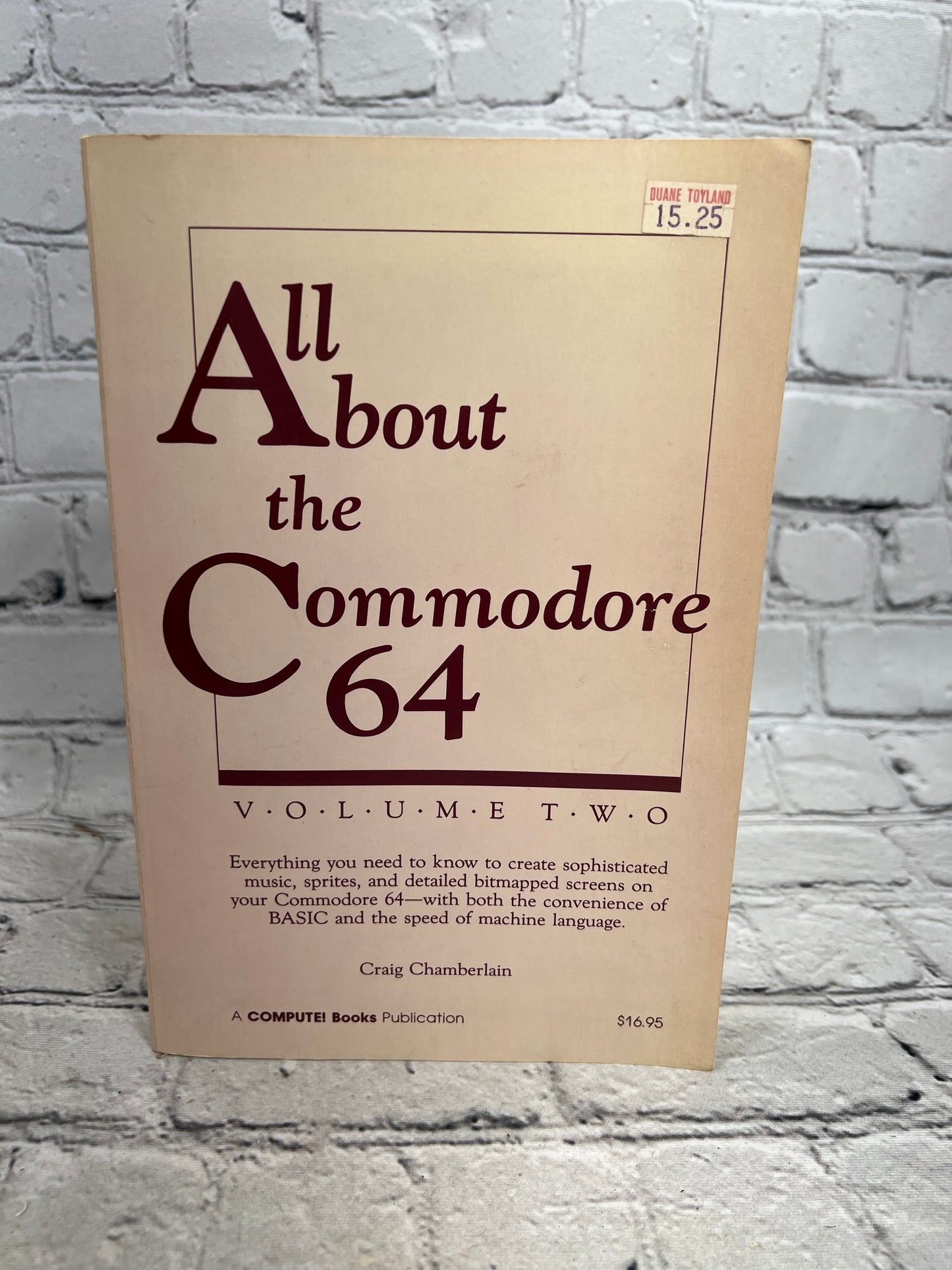 All About the Commodore 64 Vol. Two By Craig Chamberlain [1st Print · 1985]