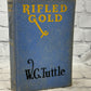 Rifled Gold by W.C. Tuttle (1934)