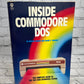 Inside Commodore DOS Complete Guide 1541 Disk Operating System [2nd Print · 1985]