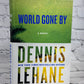 World Gone By A Novel By Dennis Lehane [1st Ed. · 1st Print · 2015]