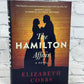 The Hamilton Affair: A Novel By Elizabeth Cobbs [1st Ed. · 3rd Print · 2006]