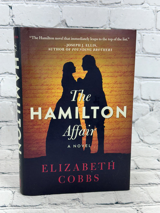 The Hamilton Affair: A Novel By Elizabeth Cobbs [1st Ed. · 3rd Print · 2006]