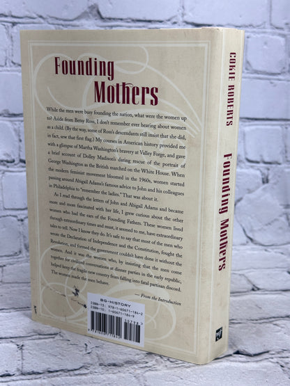 Founding Mothers The Women Who Raised Our Nation By Cokie Roberts [1st Edition]