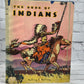 The Book of Indians by Holling C. Holling [First Edition · 1935]