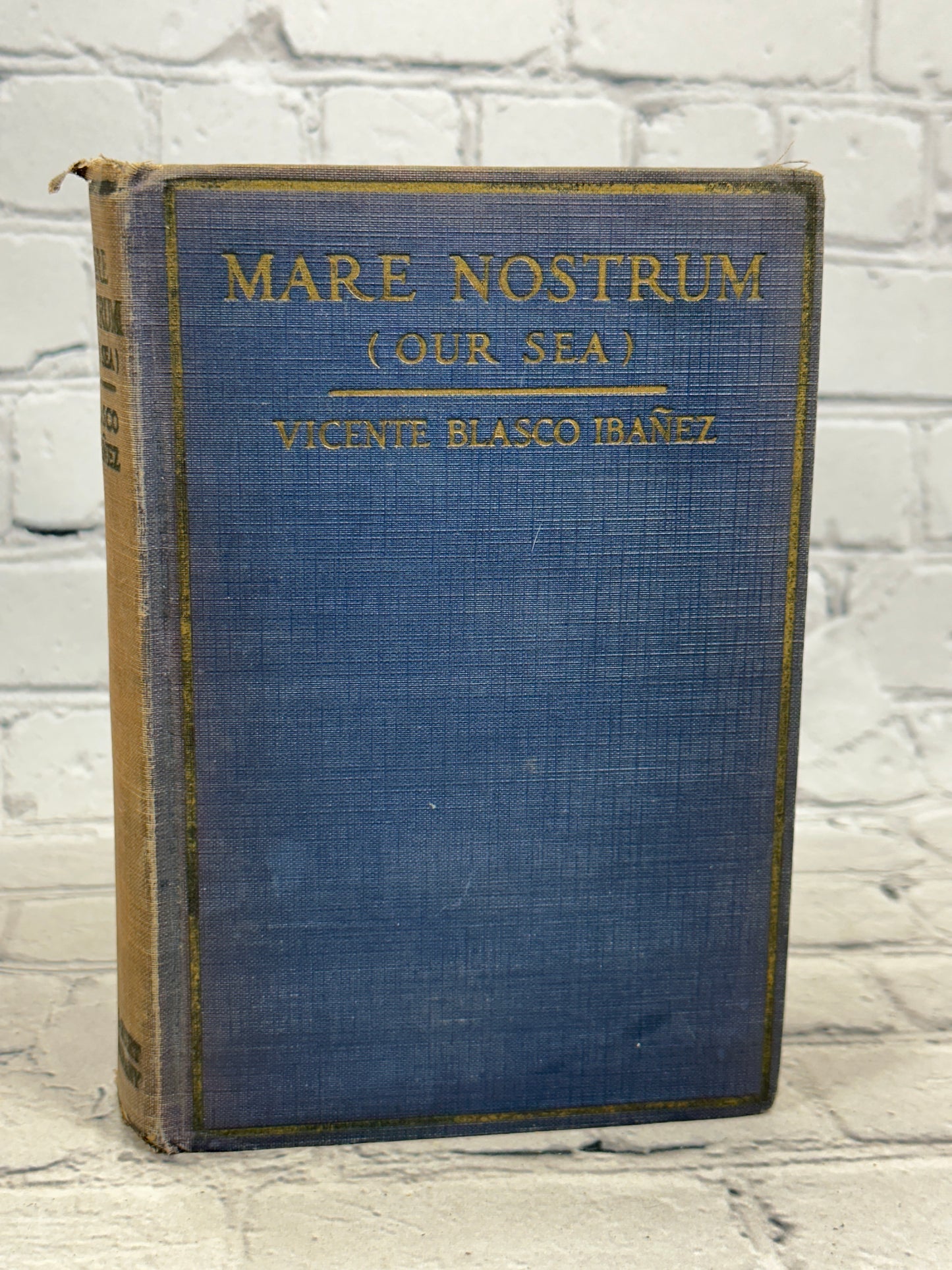 Mare Nostrum (Our Sea) A Novel By Vicente Blasco Ibanez [1919]