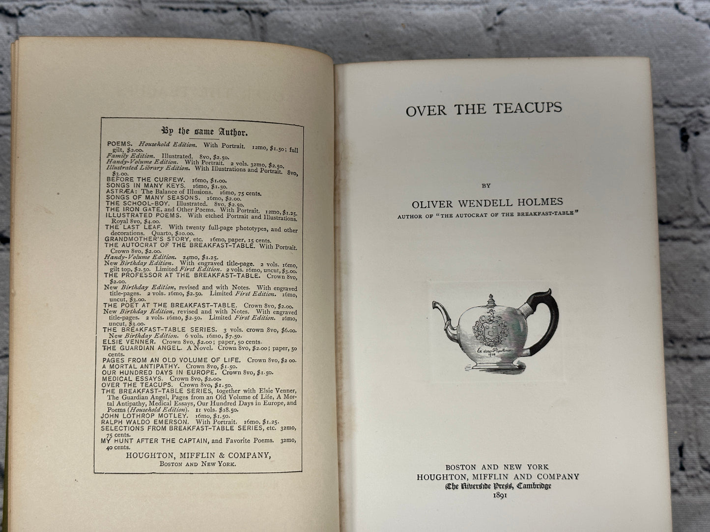 Over The Teacups By Oliver Wendell Holmes [1890 · Riverside Press]