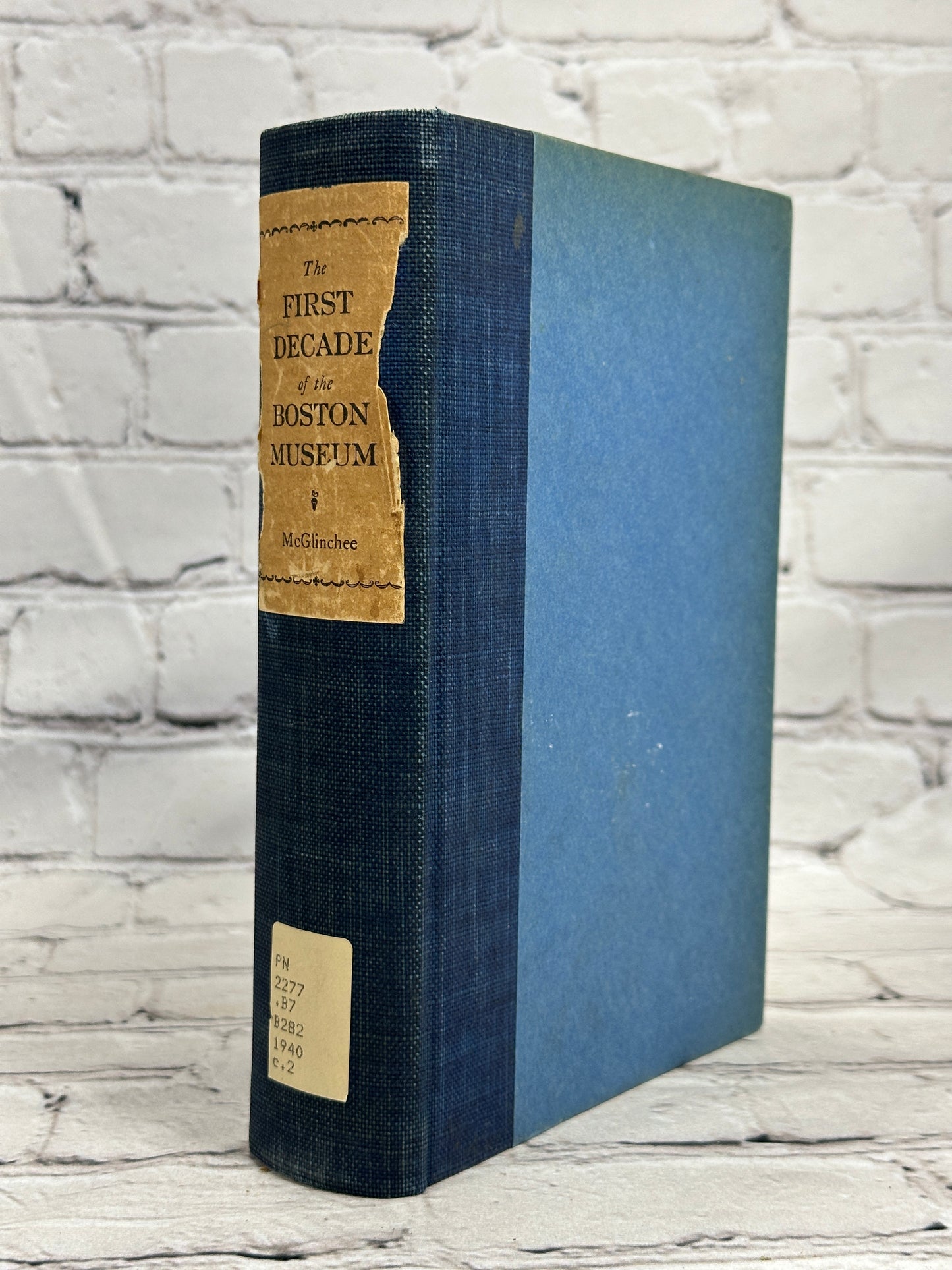 The First Decade of the Boston Museum by Claire McGlinchee [SIGNED · 1st · 1940]