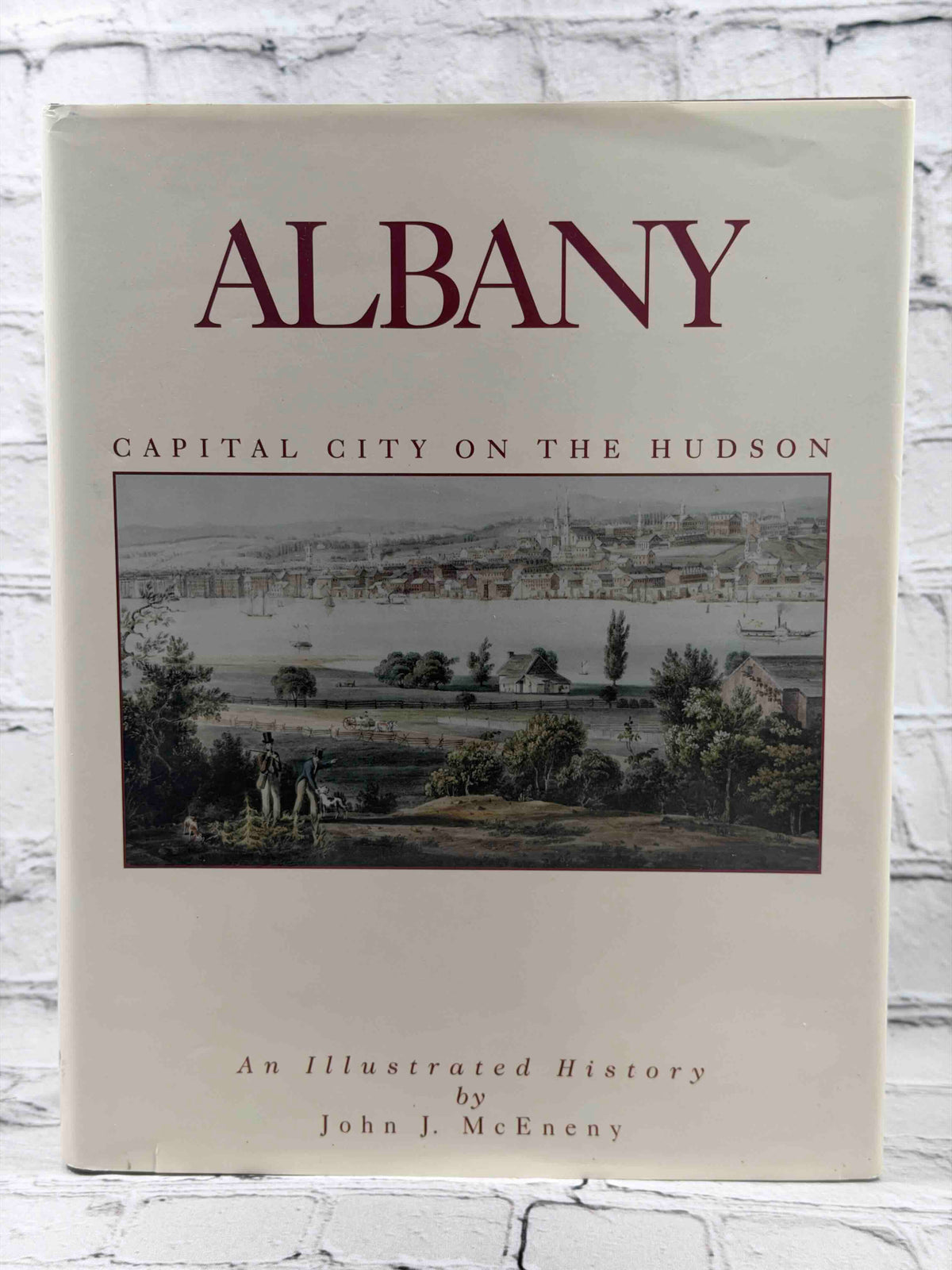 Albany: Capital City on the Hudson by John J. McEneny, 1998 hardcover - dust jacket front