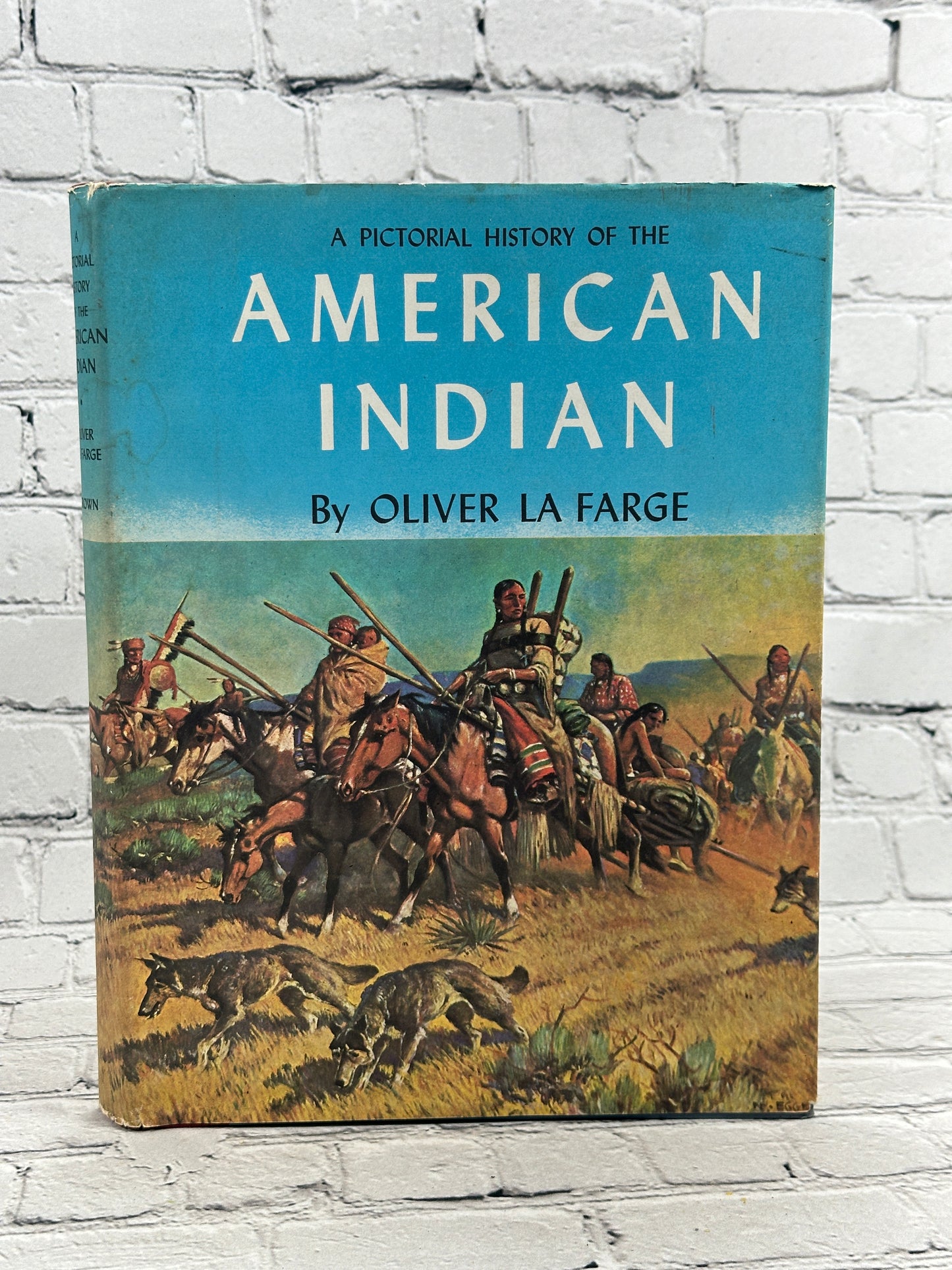 A Pictorial History of the American Indian by Oliver La Farge [1959]