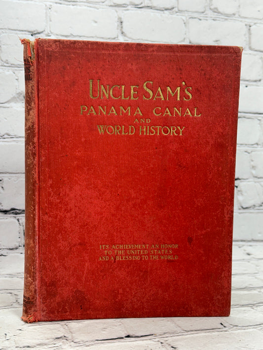 Uncle Sam's Panama Canal and World History by Joseph Bishop [1913]