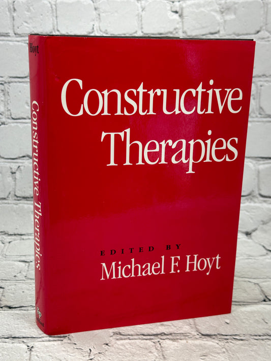 Constructive Therapies edited by Michael F. Hoyt [1994 · First Printing]