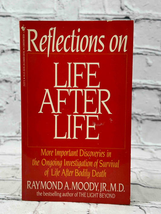 Reflections On Life After Life: More Important Discoveries In The Ongoing Investigation Of Survival Of Life After Bodily Death
