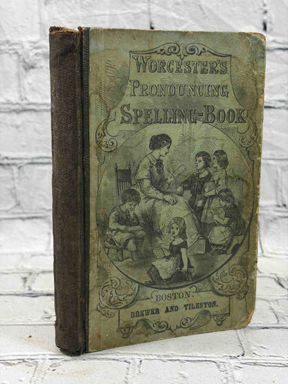 Worcester's Pronouncing Spelling-Book of the English Language