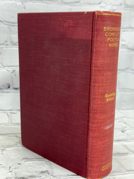 Robert Browning Complete Poetical & Dramatic Works [Cambridge Edition · 1895]