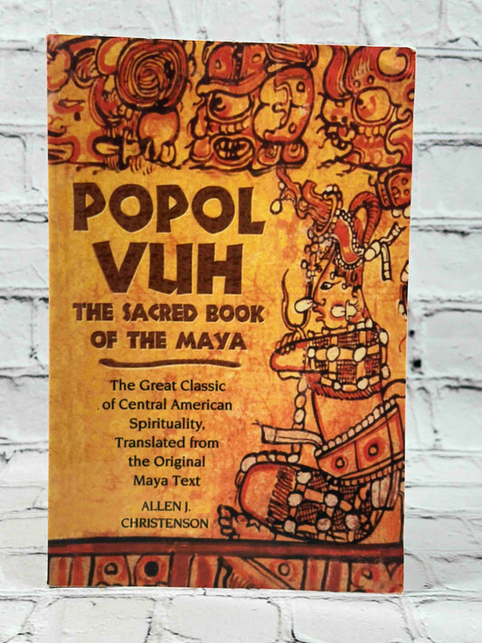 Popol Vuh: The Sacred Book of the Maya: The Great Classic of Central American Spirituality, Translated from the Original Maya Text