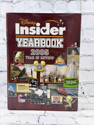 Disney Insider Yearbook: 2005 Year in Review