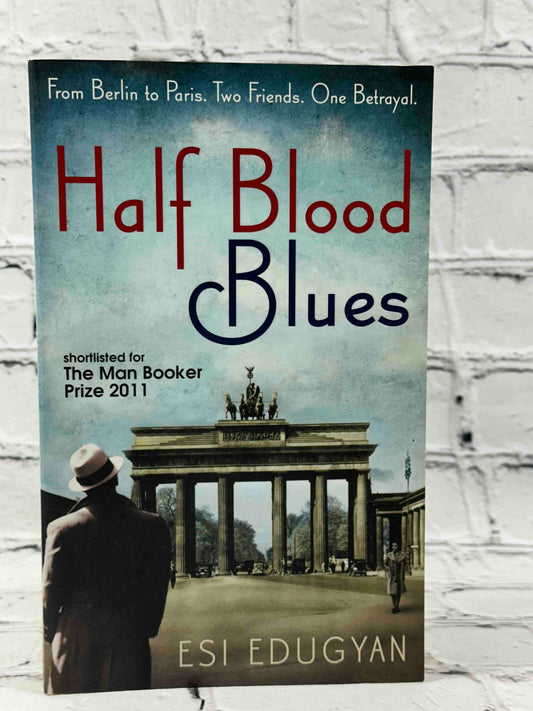 Half-Blood Blues: Shortlisted for the Man Booker Prize 2011