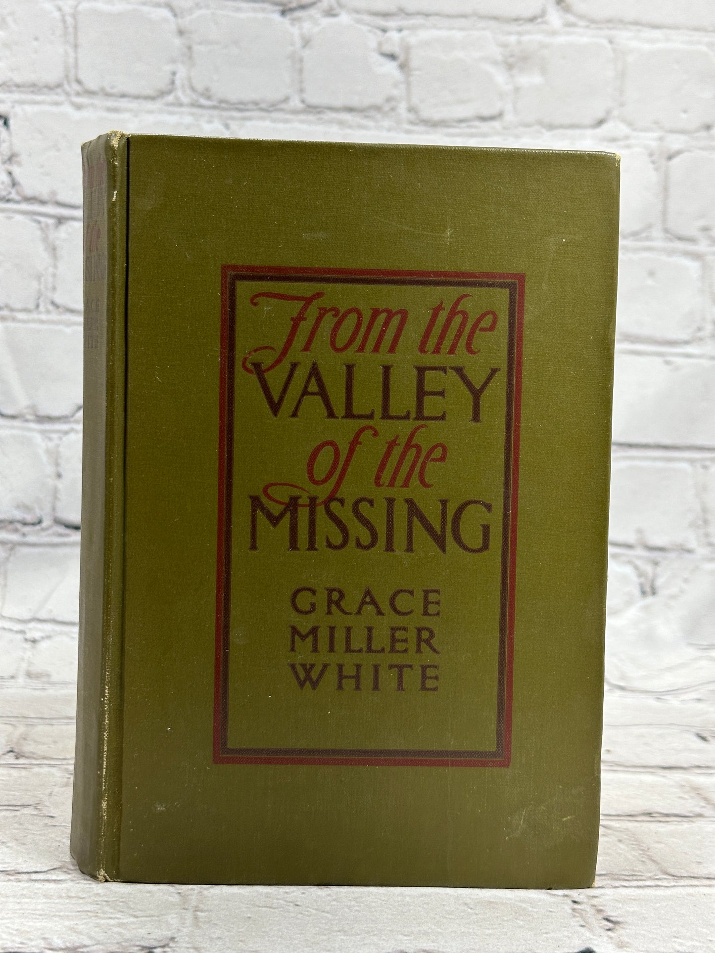 From the Valley of the Missing by Grace Miller White [1911]