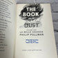 The Book of Dust By Philip Pullman [Vol. 1 & 2 · 1st Editions]