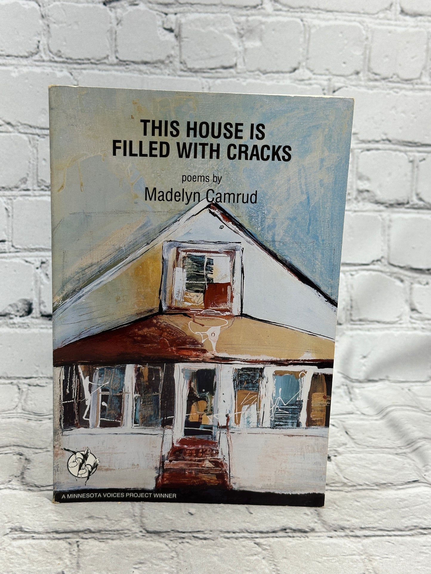 This House Is Filled With Cracks By Madelyn Camrud [Minnesota Voices 61 · 1994]