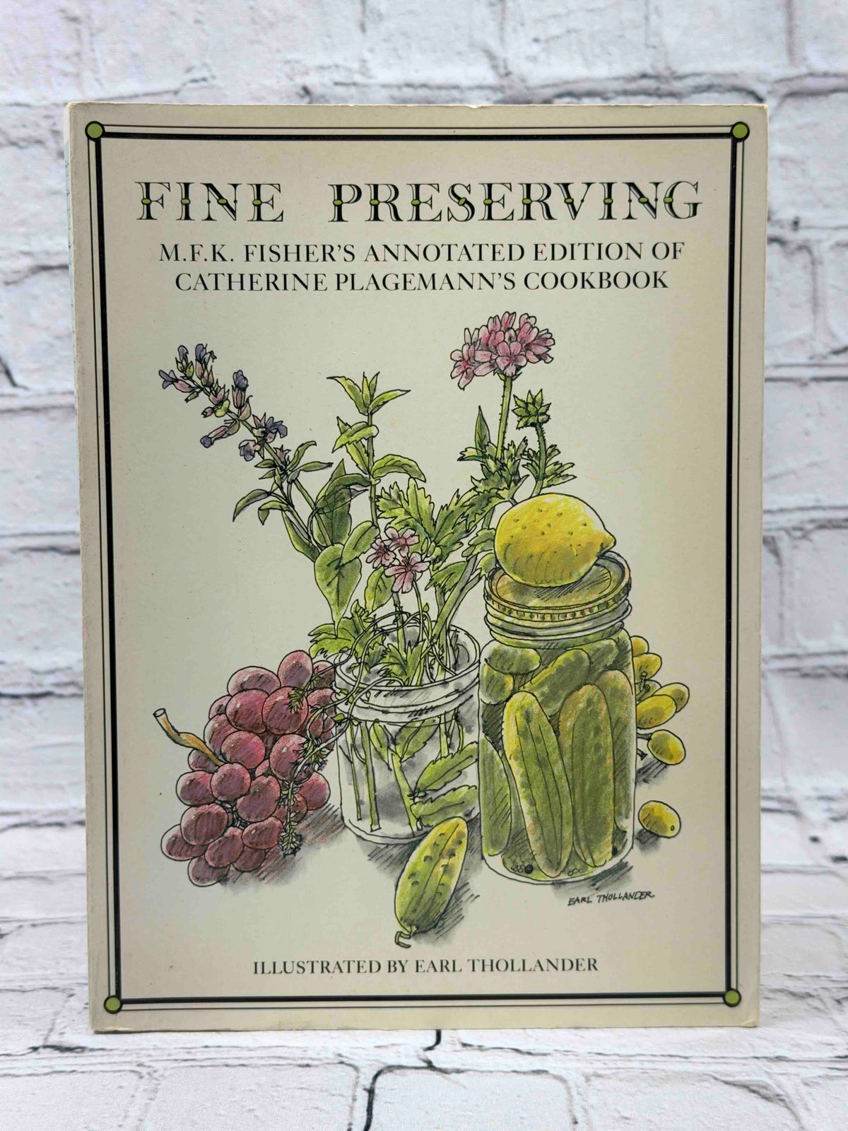 Fine Preserving by Catherine Plagemann and M.F.K. Fisher, 1986 Aris Books paperback - front cover