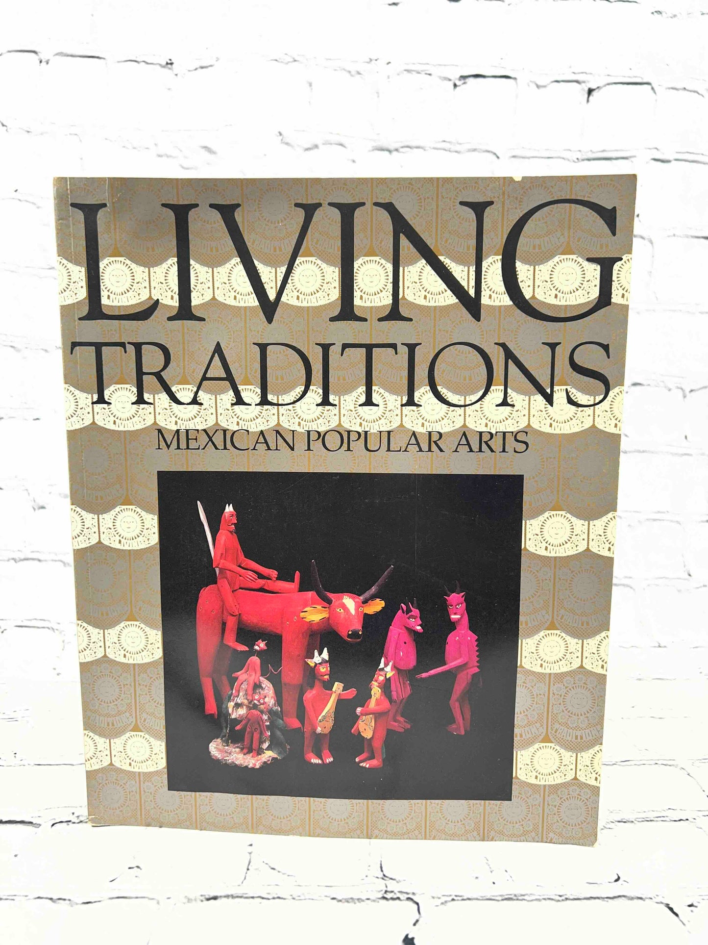 Living traditions: Mexican popular arts