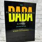 The Dada Painters and Poets An Anthology by Robert Motherwell [1989 · Second Ed]