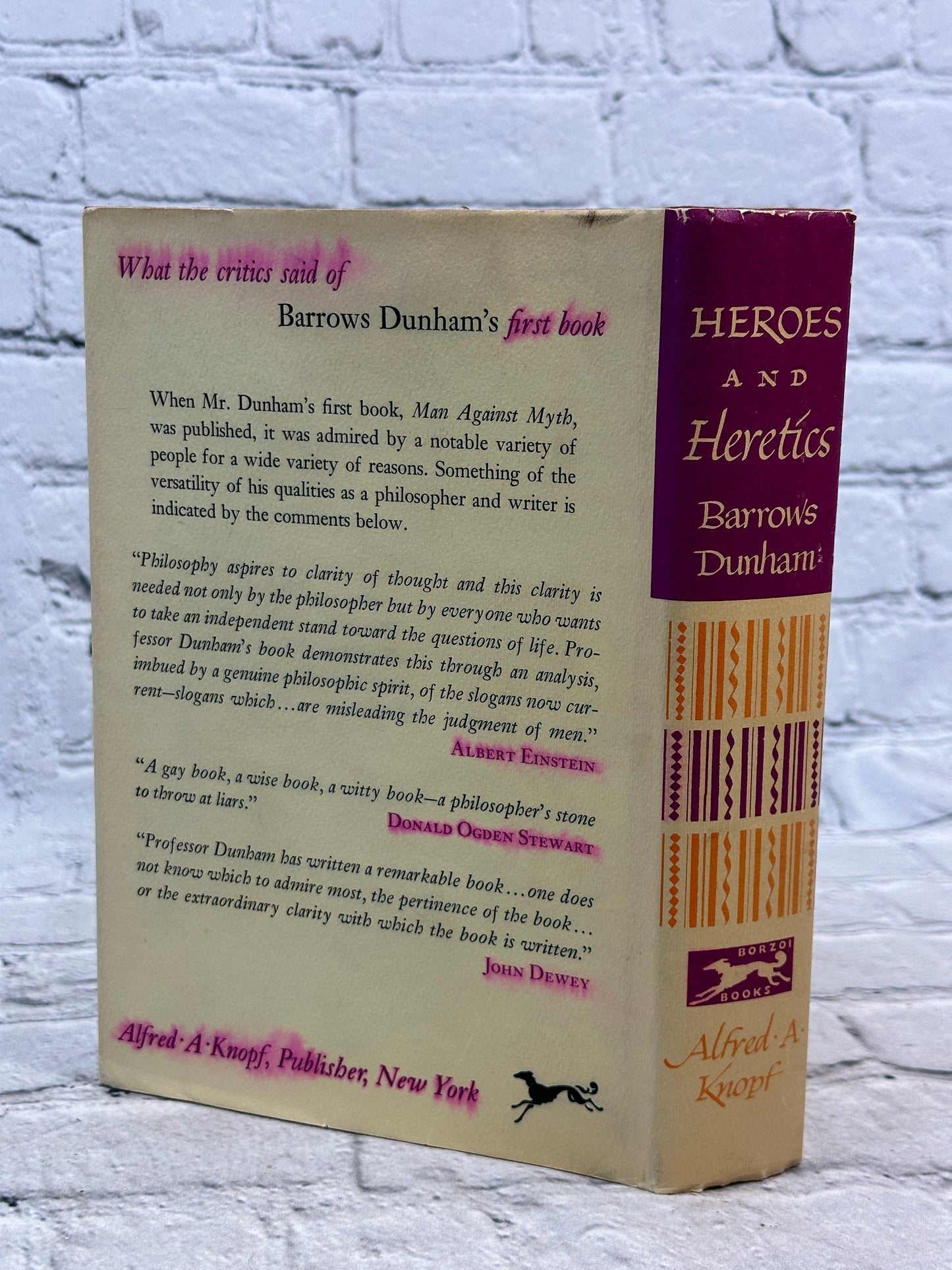 Heroes and Heretics By Barrows Dunham - [1967 · Second Printing]
