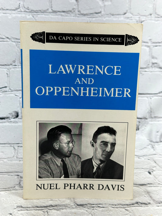 Lawrence and Oppenheimer by Nuel Pharr Davis [Da Capo Series · 1986]