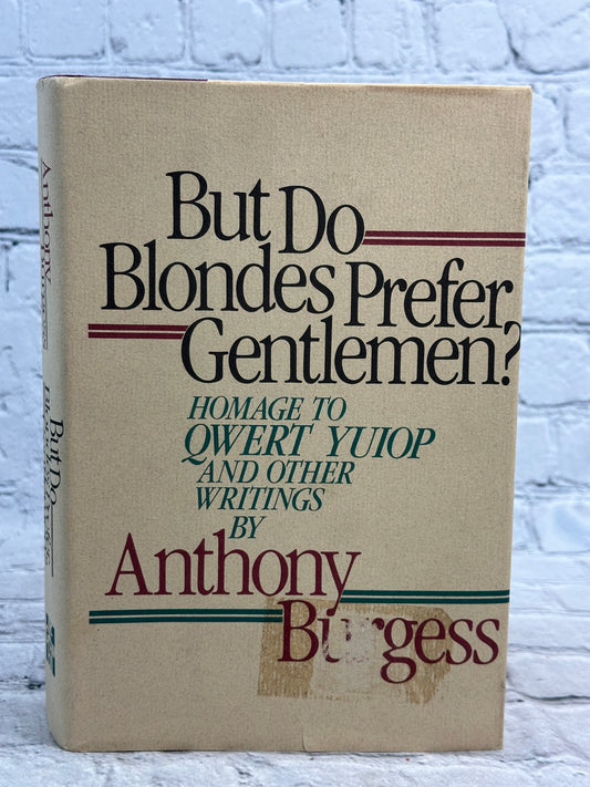 But Do Blondes Prefer Gentlemen? by Anthony Burgess [1986 · First Printing]