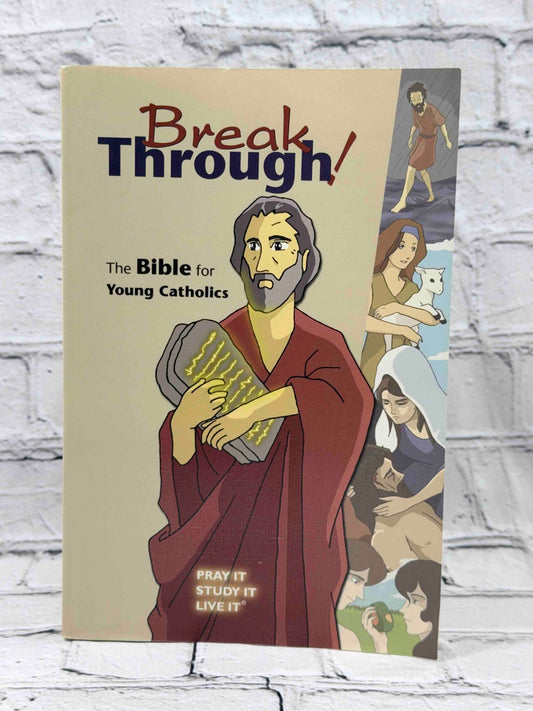 Break Through! The Bible for Young Catholics, Saint Mary's Press paperback - front cover