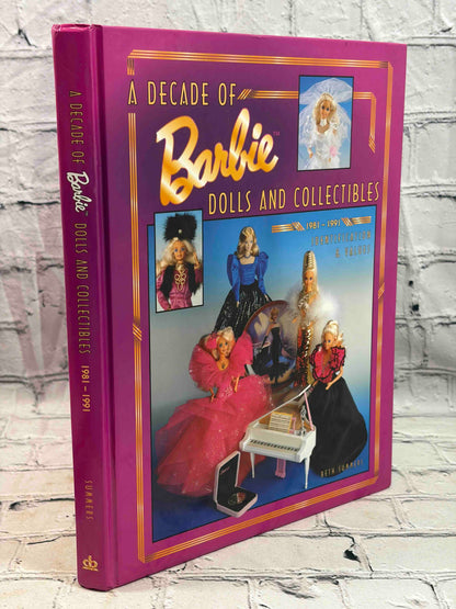 A Decade of Barbie Dolls and Collectibles 1981-1991: Identification and Values