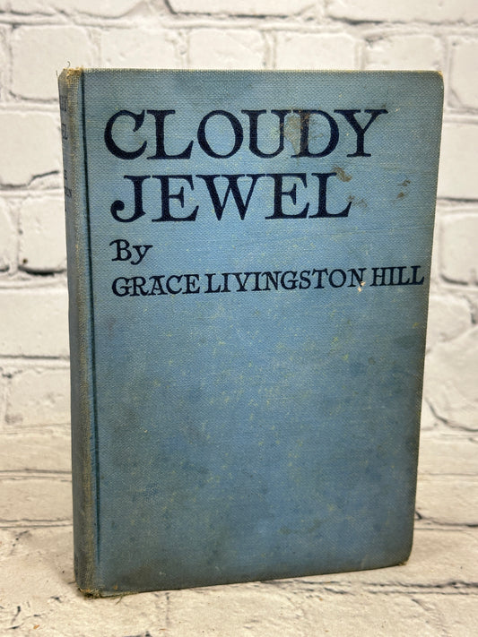 Cloudy Jewel by Grace Livingston Hill [1920]