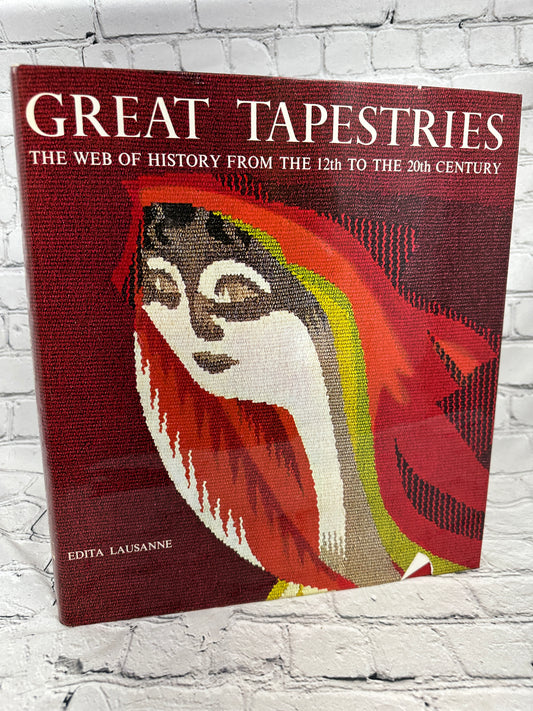 Great Tapestries: Web of History 12th - 20th Century by Edita Lausanne [1965]