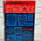 A Dictionary of Symbols by J.E. Cirlot HC [1962]