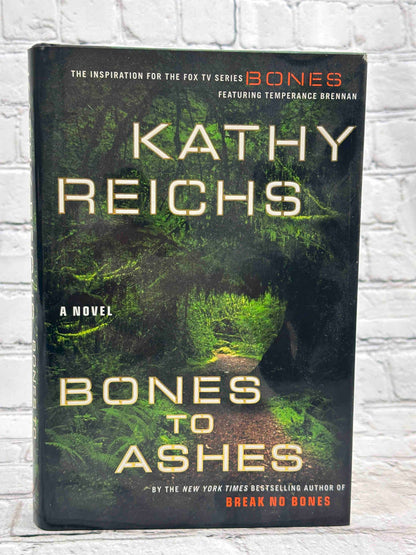 Bones to Ashes: A Novel