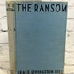 The Ransom by Hill by Grace Livingston [1933]