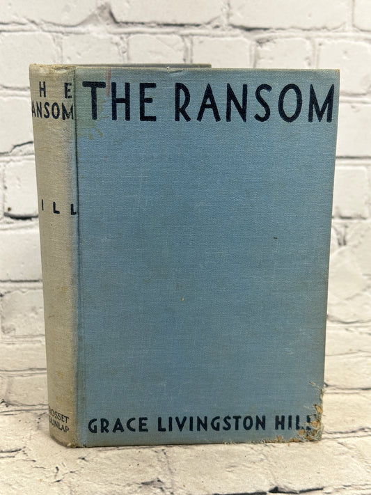 The Ransom by Hill by Grace Livingston [1933]