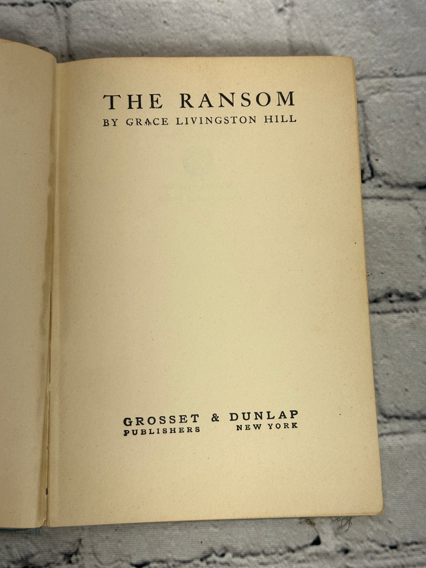 The Ransom by Hill by Grace Livingston [1933]